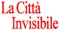 La Citta` Invisibile